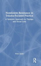 Non-Violent Resistance in Trauma-Focused Practice