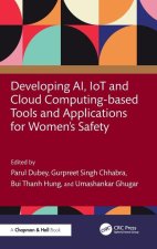 Developing AI, IoT and Cloud Computing based Tools and Applications for Women's Safety
