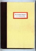 The Incident Report