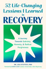 52 Life-Changing Lessons I Learned in Recovery