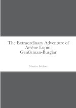 The Extraordinary Adventure of Ars?ne Lupin, Gentleman-Burglar