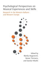 Psychological Perspectives on Musical Experiences and Skills