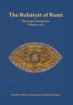 The Rubaiyat of Rumi, The Ergin Translations, Volume 4