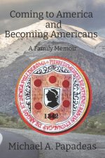 Coming to America and Becoming Americans
