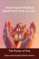 How Many People Maintain the House?