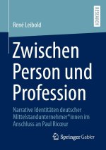 Zwischen Person und Profession