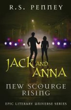 Jack And Anna - New Scourge Rising