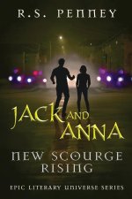 Jack And Anna - New Scourge Rising