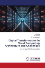 Digital Transformation in Cloud Computing Architecture and Challenges