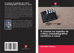 O cinema no espelho da crítica cinematográfica soviética e russa