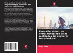 Para além do teto de vidro: Navegando pelas realidades das mulheres trabalhadoras