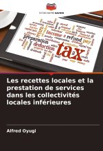 Les recettes locales et la prestation de services dans les collectivités locales inférieures