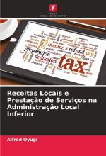 Receitas Locais e Prestaç?o de Serviços na Administraç?o Local Inferior