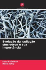 Evoluç?o da radiaç?o síncrotron e sua importância