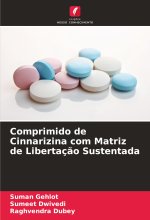 Comprimido de Cinnarizina com Matriz de Libertaç?o Sustentada