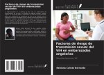 Factores de riesgo de transmisión sexual del VIH en embarazadas angole?as