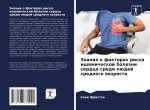 Znaniq o faktorah riska ishemicheskoj bolezni serdca sredi lüdej srednego wozrasta
