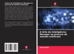 A Arte da Intelig?ncia: Navegar na procura de mentes artificiais