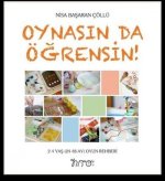 Oynasin da Ögrensin