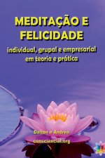 Meditaç?o E Felicidade
