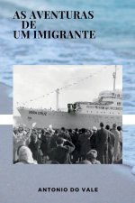 As Aventuras De Um Imigrante