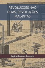 Revoluç?es N?o Ditas, Revoluç?es Mal-Ditas