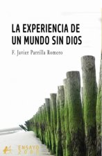 EXPERIENCIA DE UN MUNDO SIN DIOS, LA.(ENSAYO 2000)