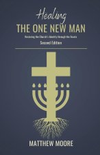 Healing the One New Man