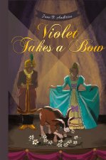 Violet Takes a Bow