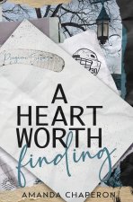 A Heart Worth Finding