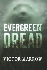 Evergreen Dread