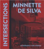 Minnette de Silva: Intersections