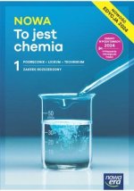 NOWA To jest chemia 1. Liceum i technikum. Podręcznik. Zakres rozszerzony
