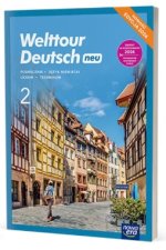Welttour Deutsch  neu 2. Liceum i technikum. Podręcznik. Edycja 2024