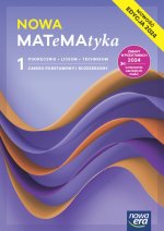 NOWA MATeMAtyka 1. Liceum i technikum. Podręcznik. Zakres podstawowy i rozszerzony