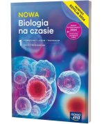 NOWA Biologia na czasie 1. Liceum i technikum. Podręcznik. Zakres rozszerzony