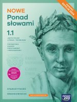 NOWE Ponad słowami 1. Liceum i technikum. Podręcznik część 1. Zakres podstawowy i rozszerzony. Edycja 2024