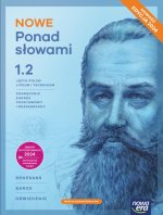 NOWE Ponad słowami 1. Liceum i technikum. Podręcznik część 2. Zakres podstawowy i rozszerzony. Edycja 2024