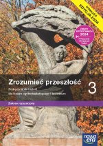 Zrozumieć przeszłość 3. Liceum i technikum. Podręcznik. Zakres rozszerzony. Nowość 2024