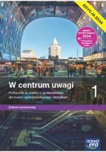 W centrum uwagi 1. Liceum i technikum. Podręcznik. Zakres rozszerzony. Edycja 2024