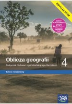 Oblicza geografii 4. Podręcznik dla liceum ogólnokształcącego i technikum. Zakres rozszerzony. Edycja 2024