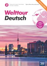 Welttour Deutsch  2. Liceum i technikum. Podręcznik. Edycja 2024