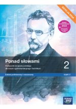 Ponad słowami 2. Liceum i technikum. Podręcznik część 2. Zakres podstawowy i rozszerzony. Edycja 2024