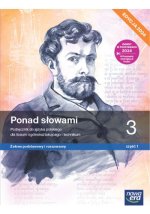 Ponad słowami 3. Liceum i technikum. Podręcznik część 1. Zakres podstawowy i rozszerzony. Edycja 2024