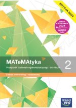 MATeMAtyka 2. Liceum i technikum. Podręcznik. Zakres podstawowy i rozszerzony. Edycja 2024