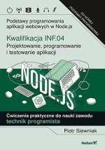 Kwalifikacja INF.04. Projektowanie, programowanie i testowanie aplikacji. Podstawy programowania aplikacji webowych w Node.js