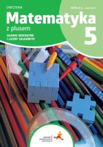Matematyka z plusem. Szkoła podstawowa klasa 5. Zeszyt ćwiczeń. Ułamki dziesiętne i liczby całkowite. Wersja A. Wydanie na rok szkolny 2024/2025