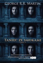 Taniec ze smokami. Część 2. Pieśń Lodu i Ognia. Tom 5. Wydanie serialowe