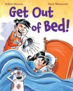 GET OUT OF BED