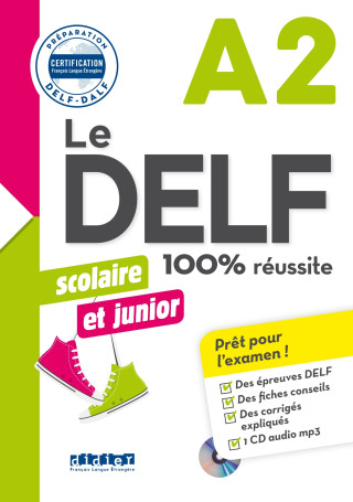 Le DELF Scolaire et Junior 100% Réussite A2 - édition 2017-2018 - Livre + didierfle.app